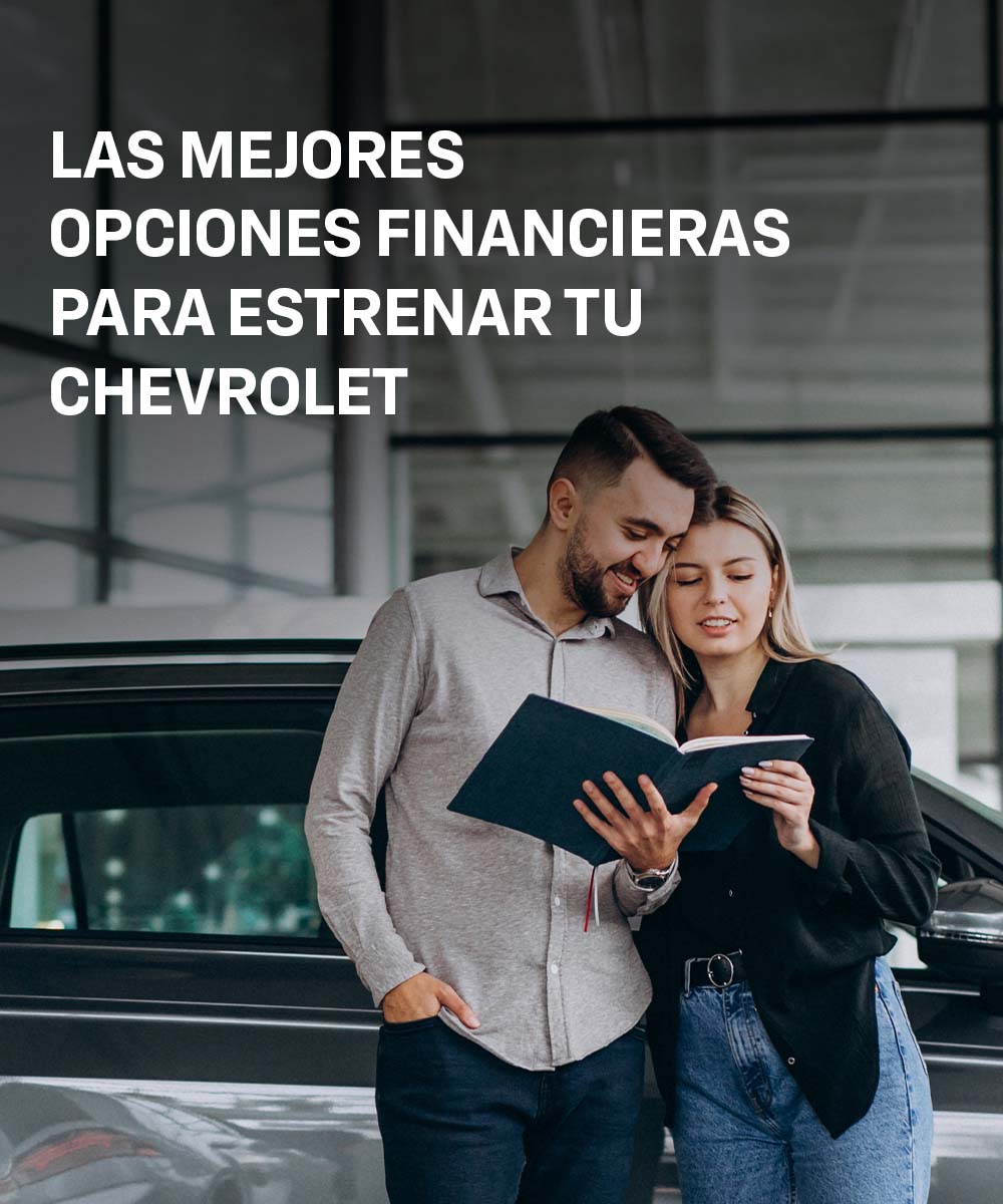 Opciones financieras para estrenar tu Chevrolet